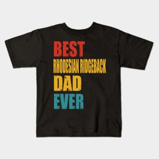 Vintage Best Rhodesian Ridgeback Dad Ever Kids T-Shirt